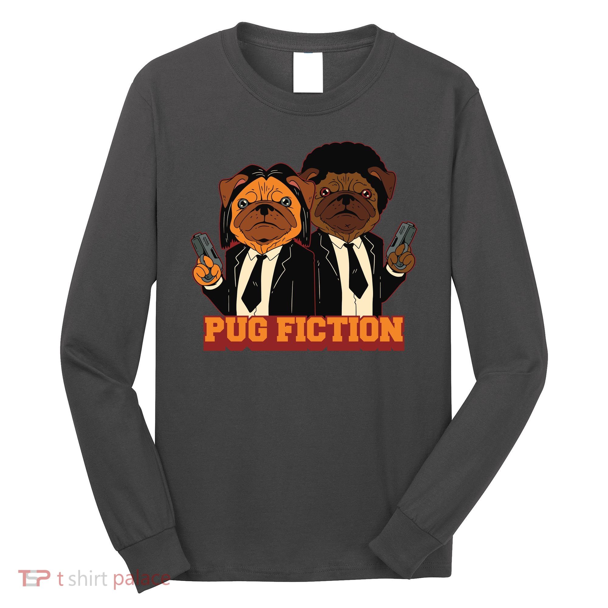 Pug Fiction Long Sleeve Shirt