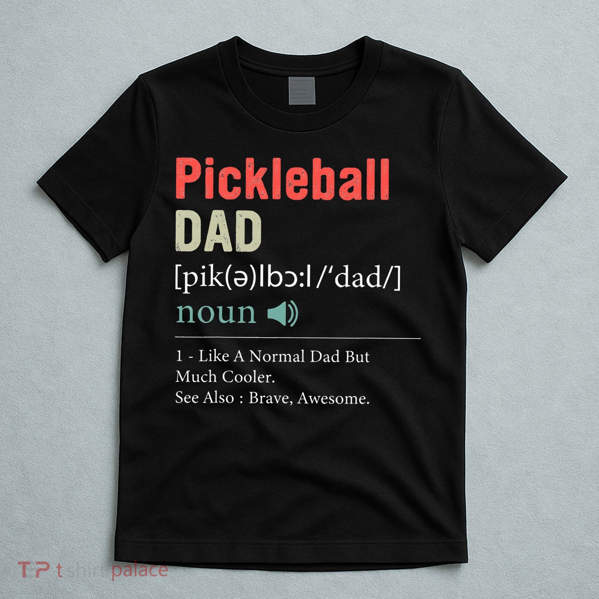 Pickleball Funny Pickleball Dad Definition Father's Day T-Shirt