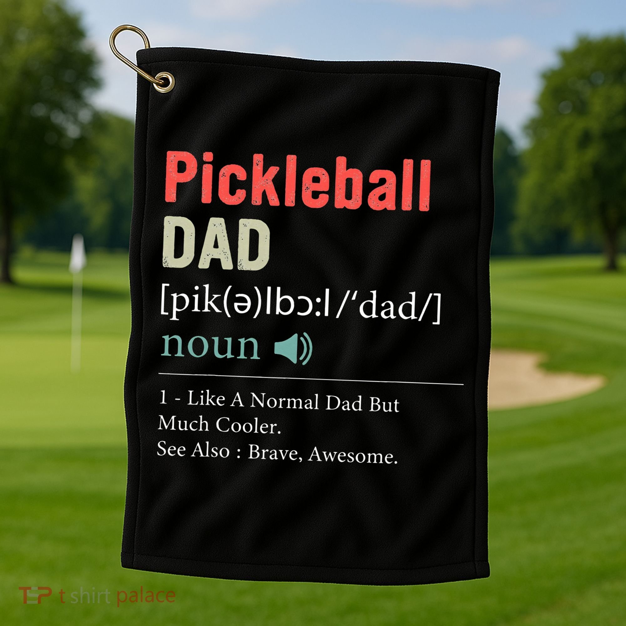 Pickleball Funny Pickleball Dad Definition Father's Day Golf Towel