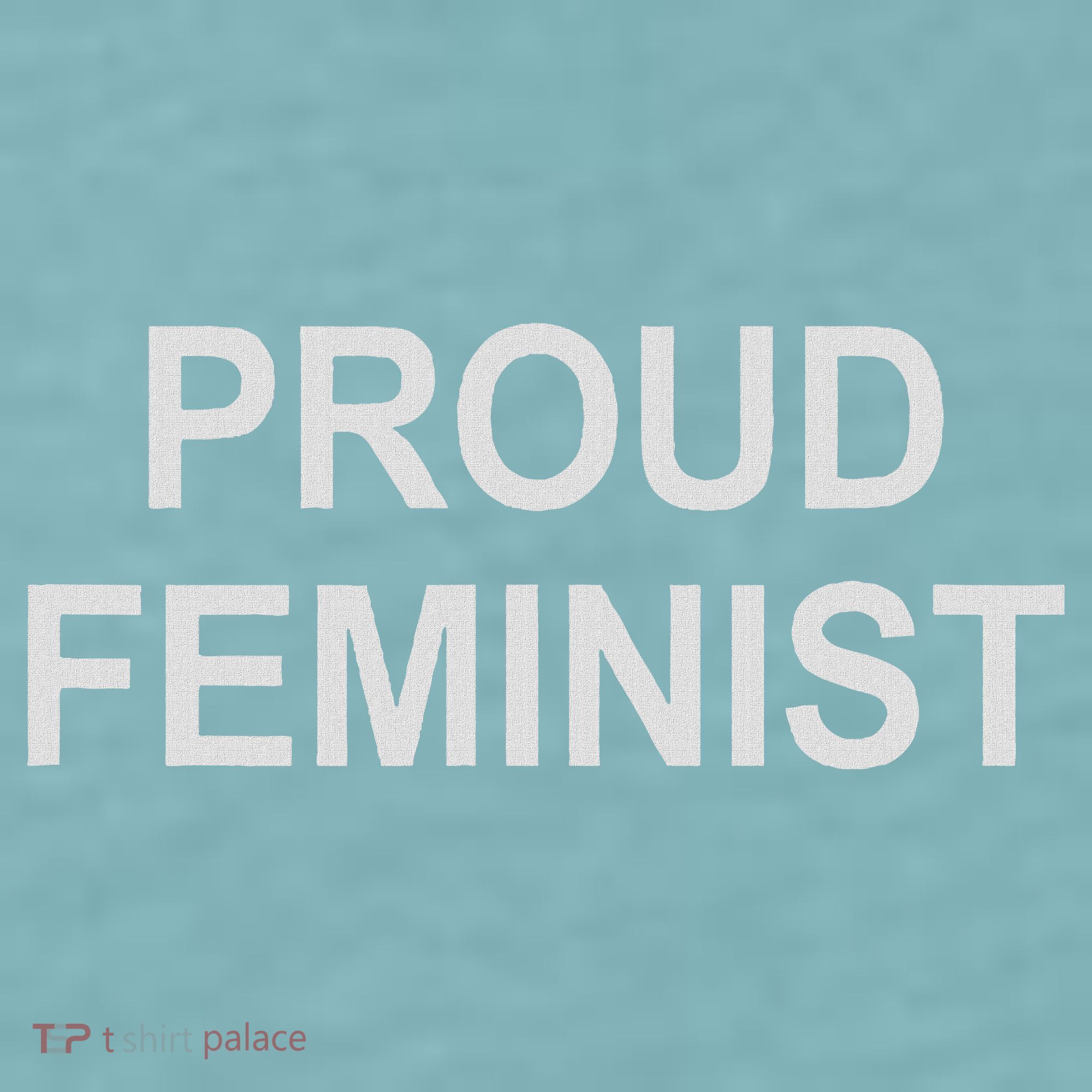 Proud Feminist Sueded Cloud Jersey T-Shirt