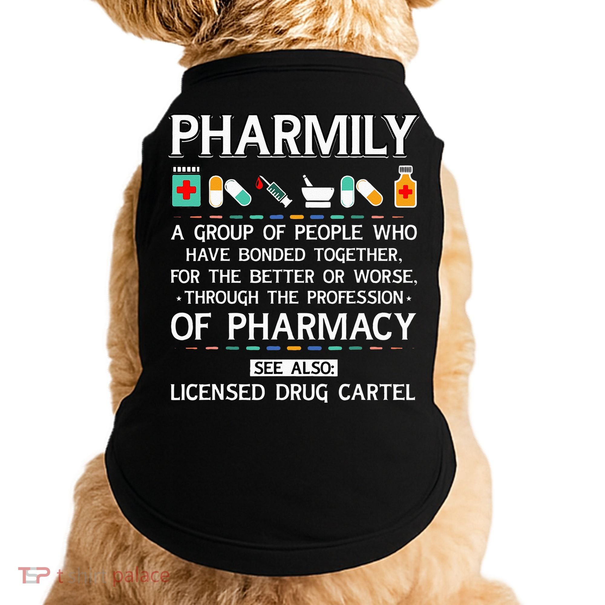 Pharmily Funny Pharmacy Technician Pharmacist Doggie Tank