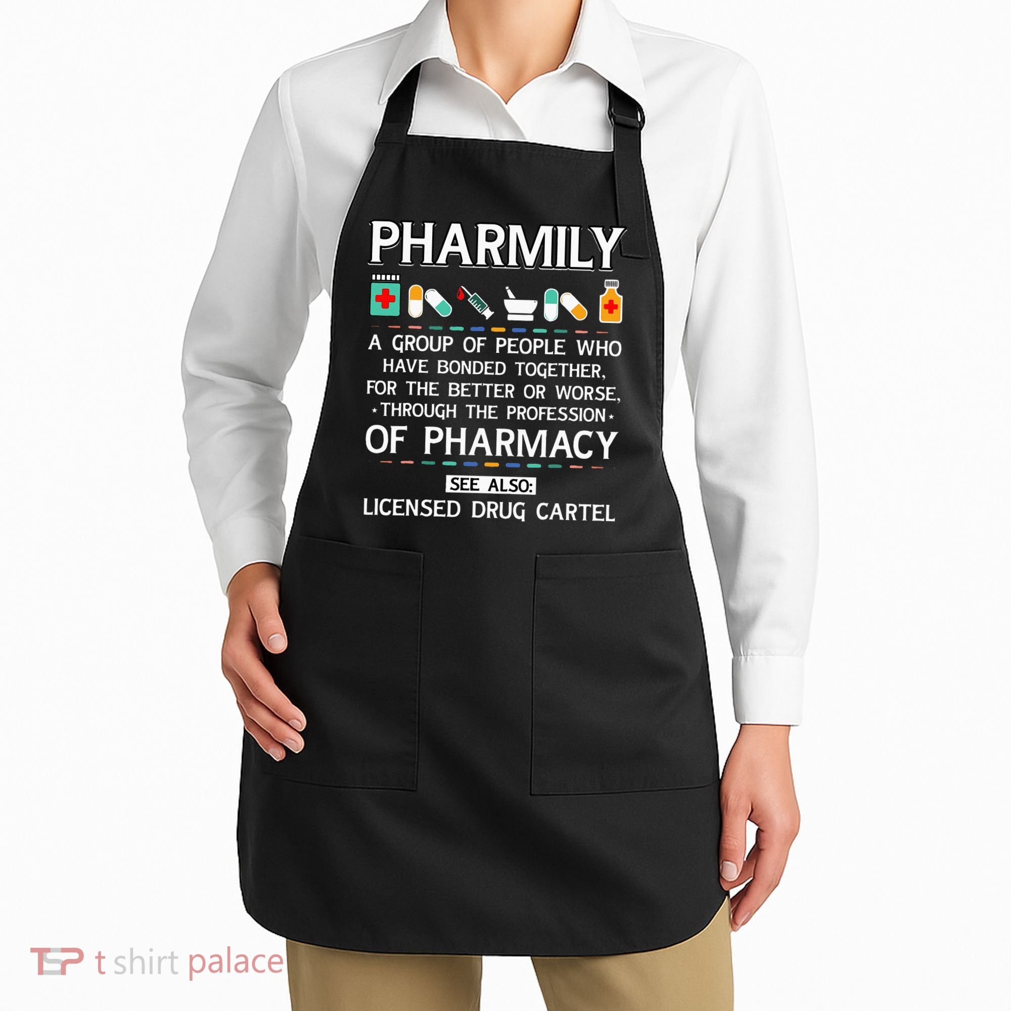 Pharmily Funny Pharmacy Technician Pharmacist Apron