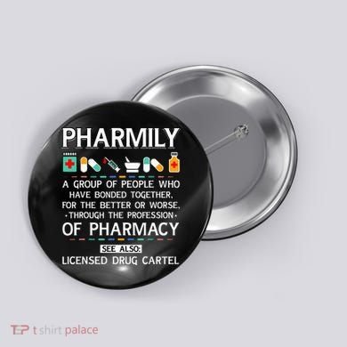 Pharmily Funny Pharmacy Technician Pharmacist Button
