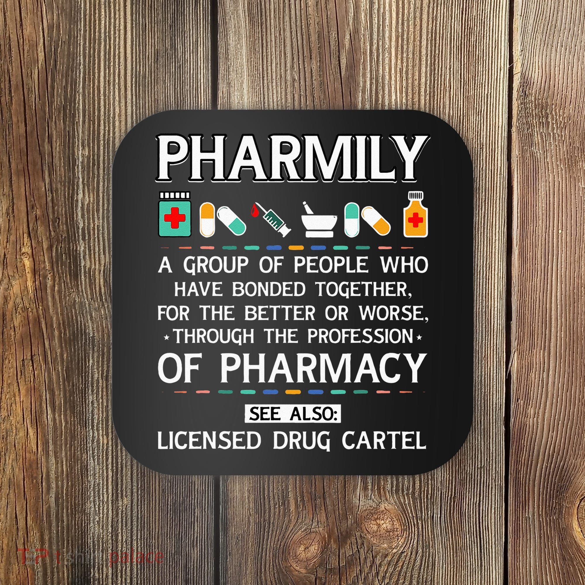 Pharmily Funny Pharmacy Technician Pharmacist Coaster