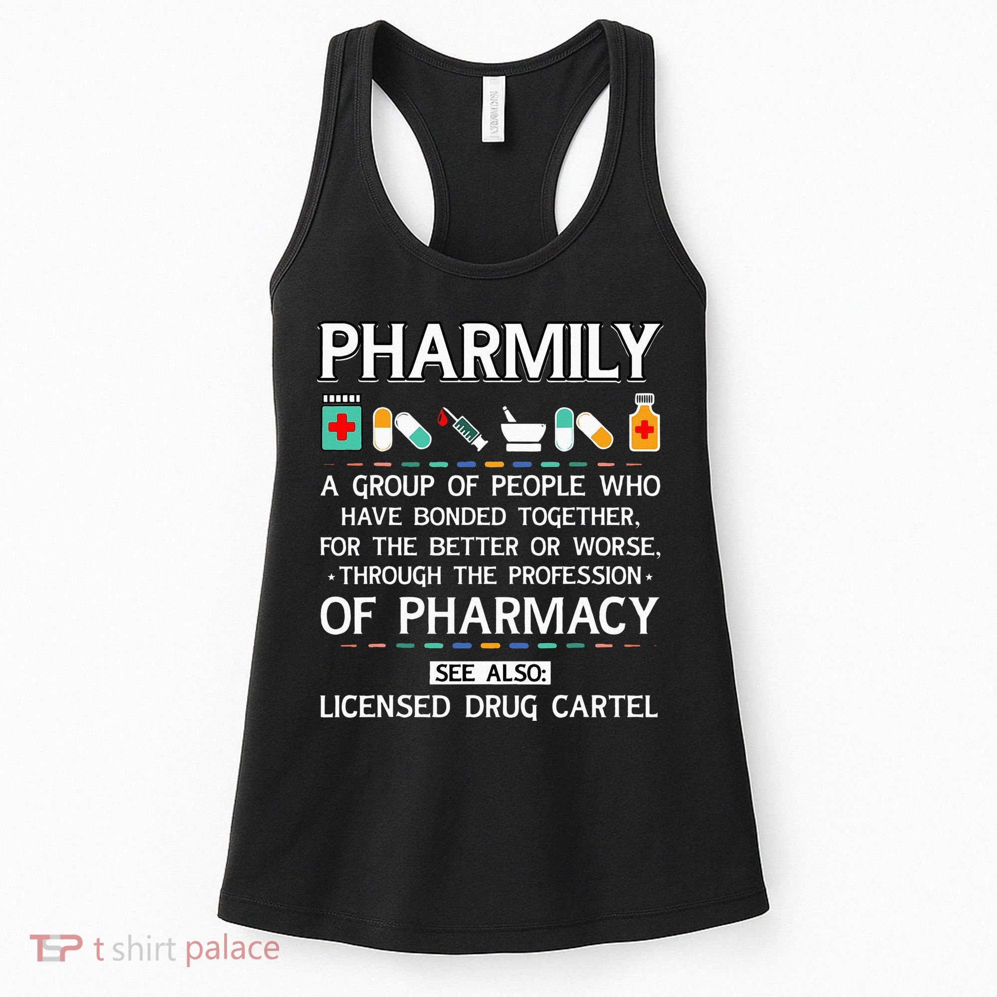 Pharmily Funny Pharmacy Technician Pharmacist Women's Tank Top