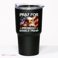 Pray For President Donald Trump American Flag Eagle Tumbler thumb 0