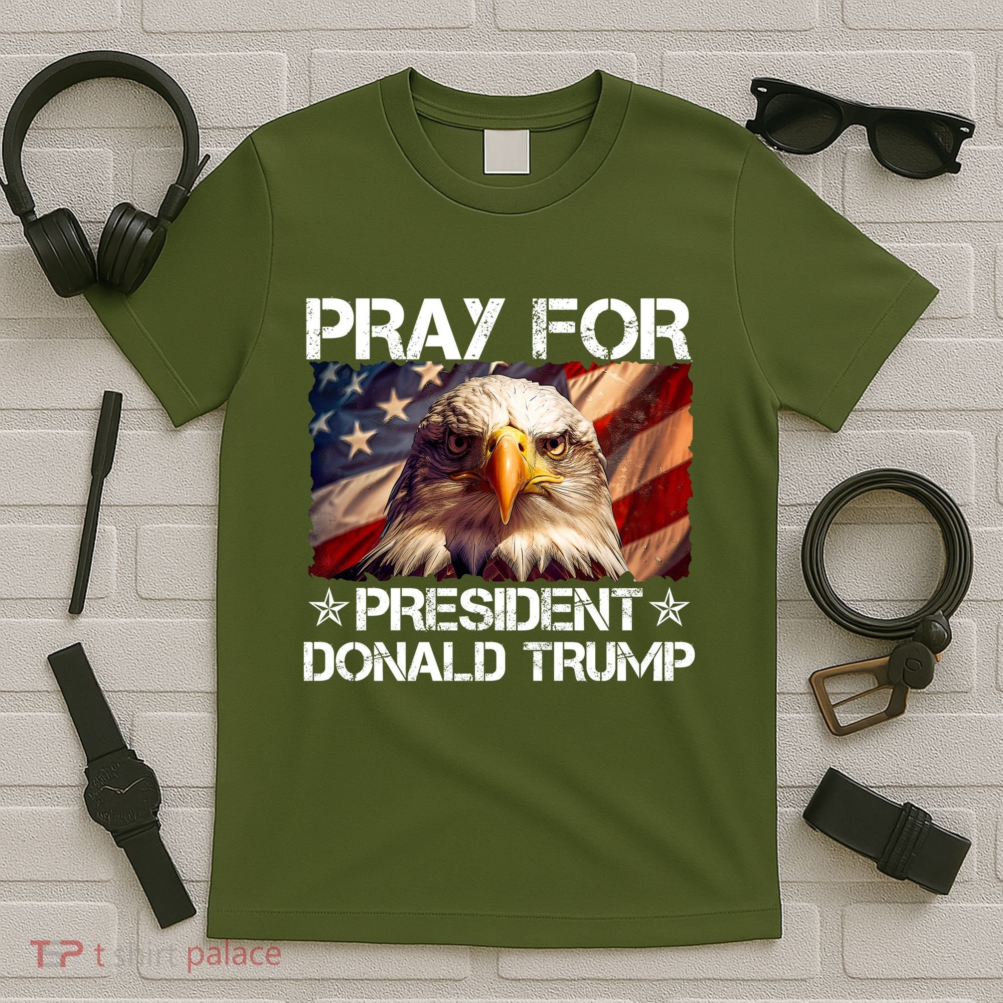 Pray For President Donald Trump American Flag Eagle T-Shirt