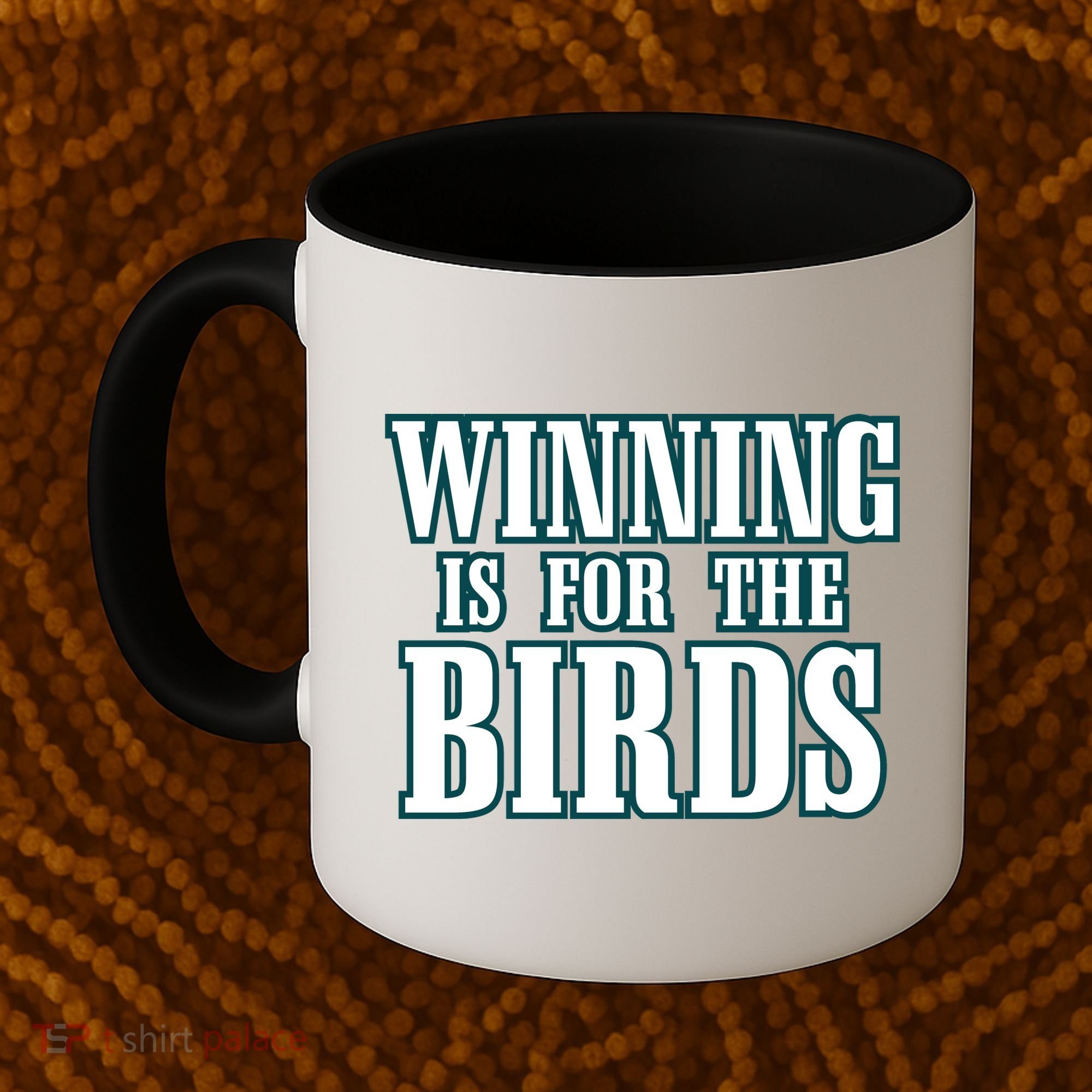 Philly Football Philadelphia Winning Is For The Birds Coffee Mug