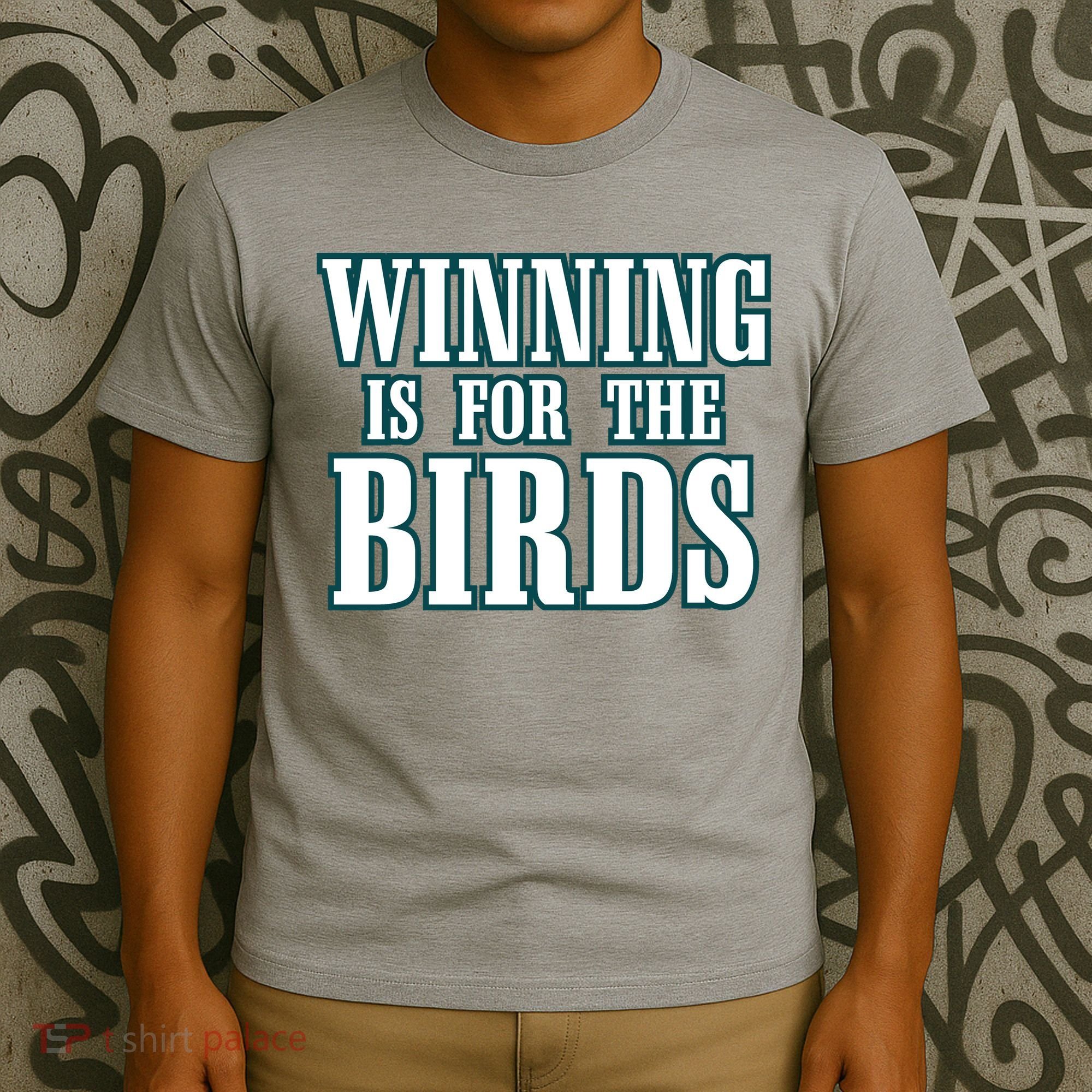 Philly Football Philadelphia Winning Is For The Birds T-Shirt