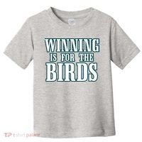 Philly Football Philadelphia Winning Is For The Birds Toddler T-Shirt thumb 0