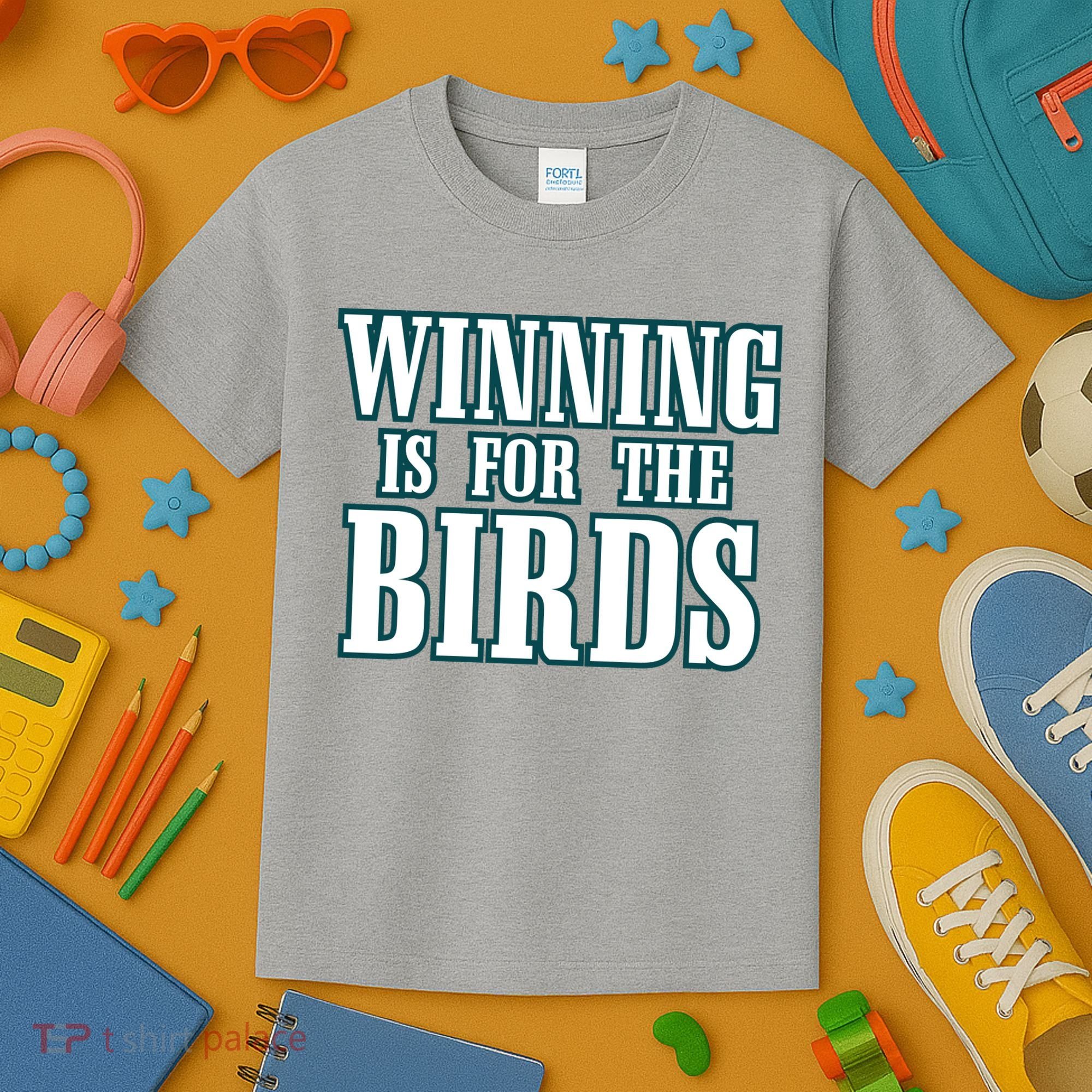 Philly Football Philadelphia Winning Is For The Birds Kids T-Shirt