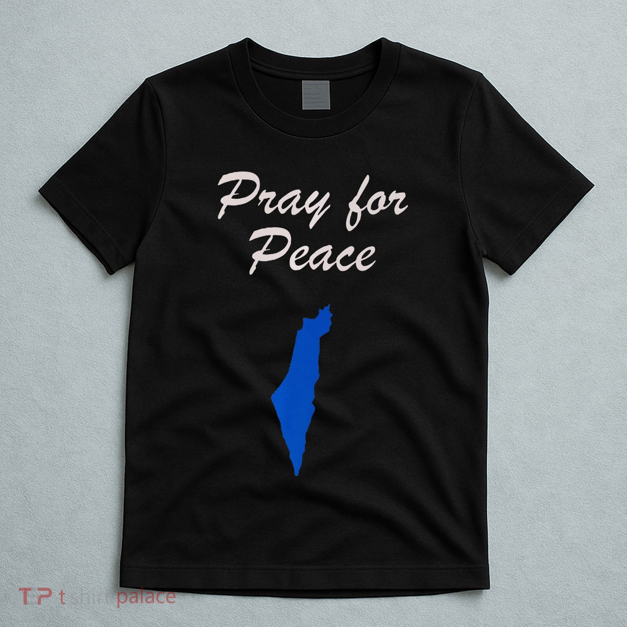 Pray for Peace in the Middle East Pray for Peace in Israel T-Shirt