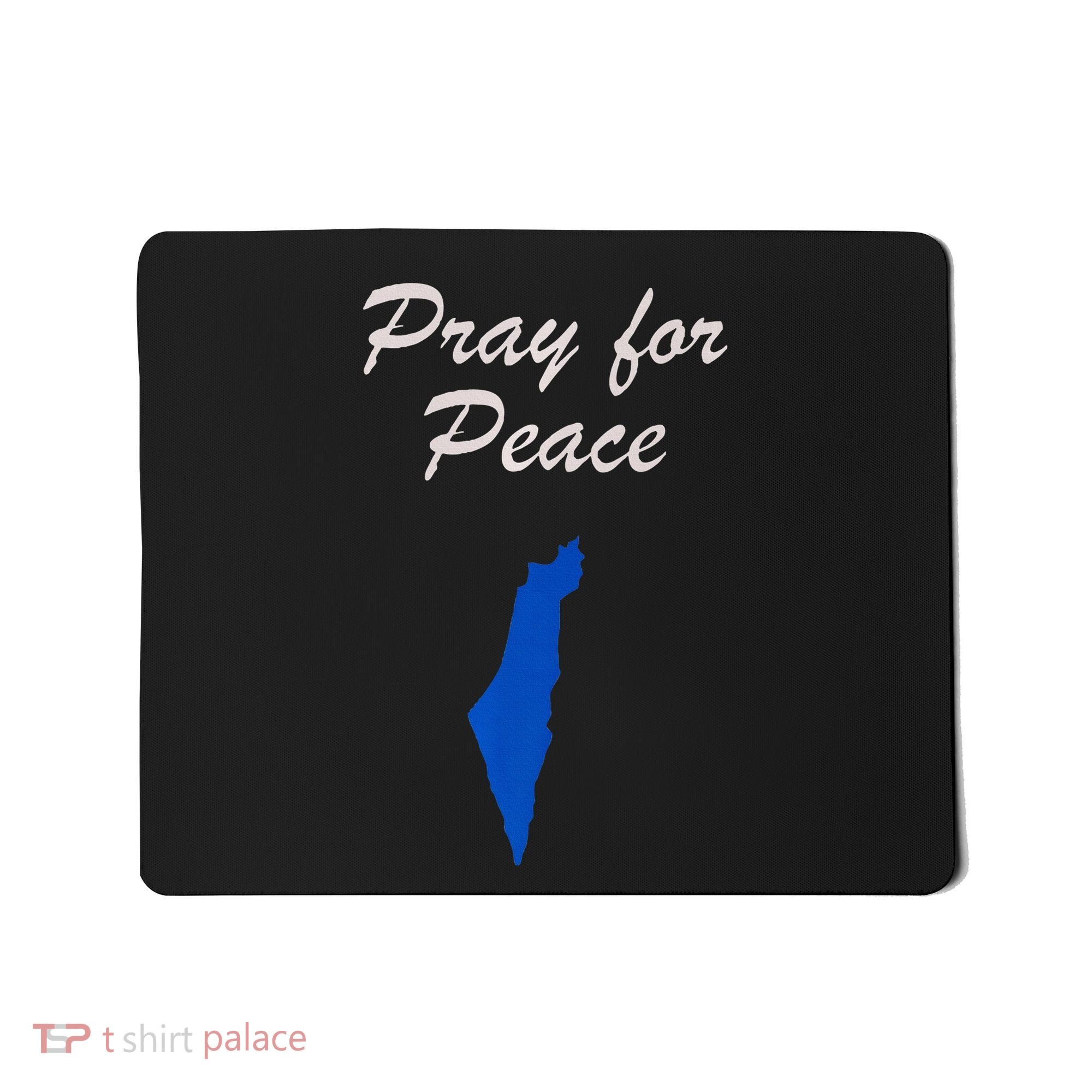 Pray for Peace in the Middle East Pray for Peace in Israel Mousepad
