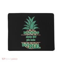 Psych! Funny Quote Nothing Shuts My Pie Hole But Pie. Mousepad thumb 0