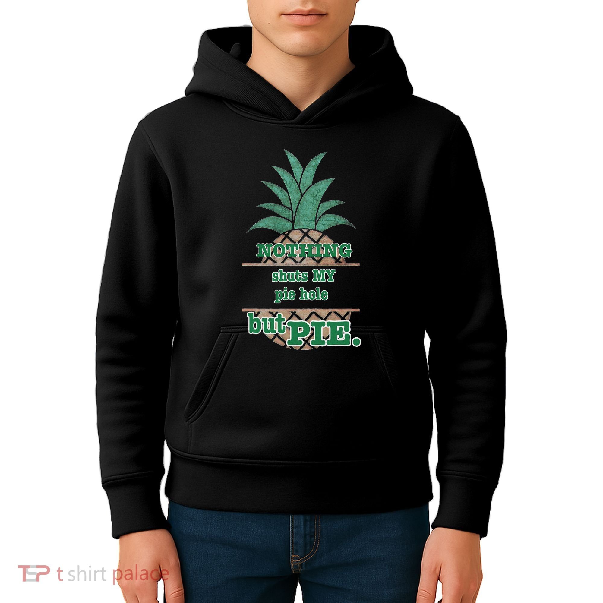 Psych! Funny Quote Nothing Shuts My Pie Hole But Pie. Kids Hoodie