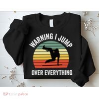 Parkour Free Running Parkour Warning I Jump Over Everything Sweatshirt thumb 2