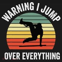 Parkour Free Running Parkour Warning I Jump Over Everything T-Shirt thumb 7