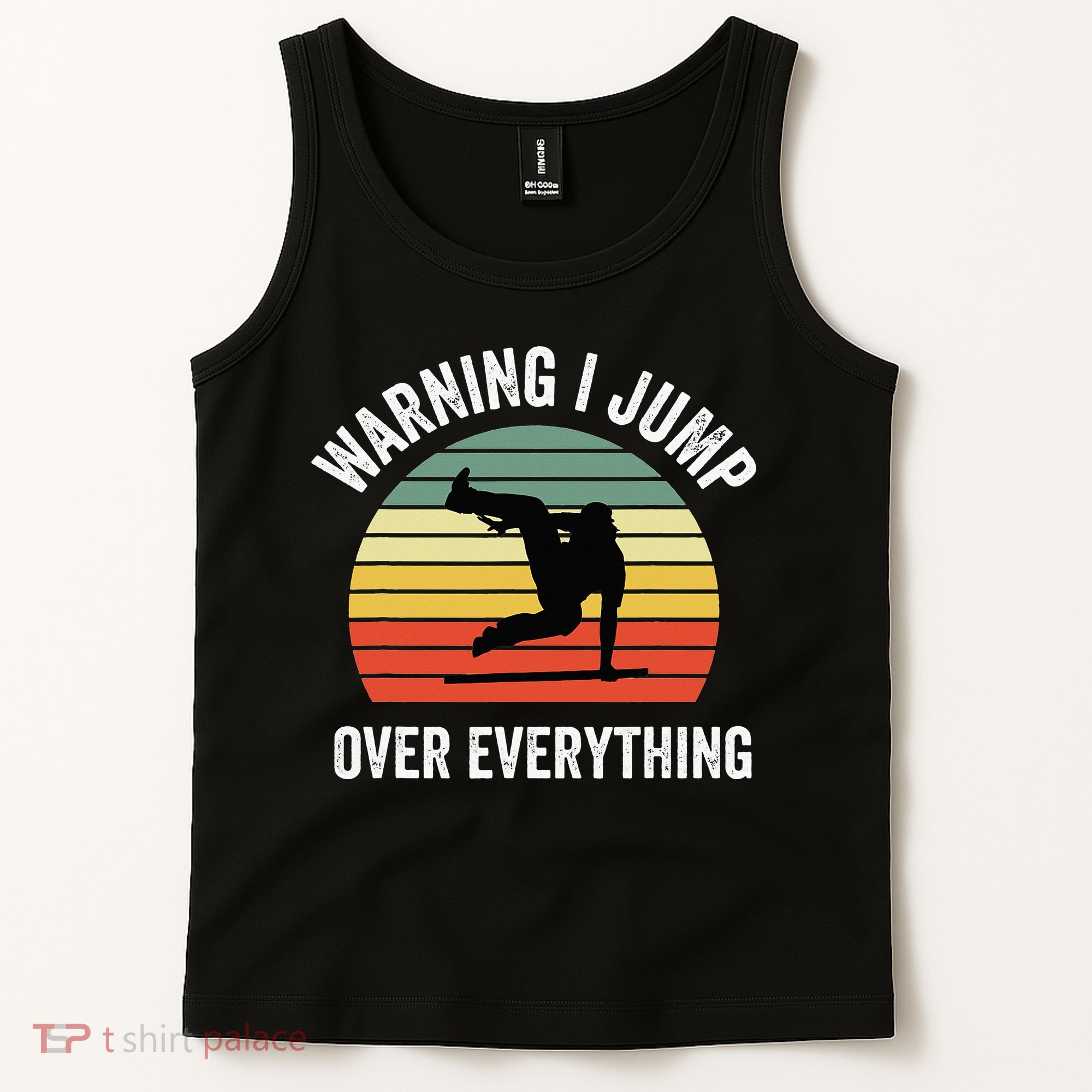 Parkour Free Running Parkour Warning I Jump Over Everything Tank Top