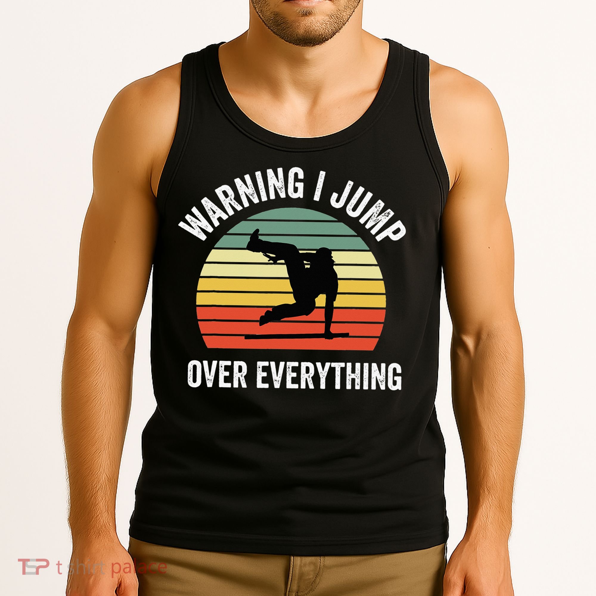 Parkour Free Running Parkour Warning I Jump Over Everything Tank Top