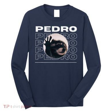 Pedro Funny Raccoon Dancing Meme Long Sleeve Shirt