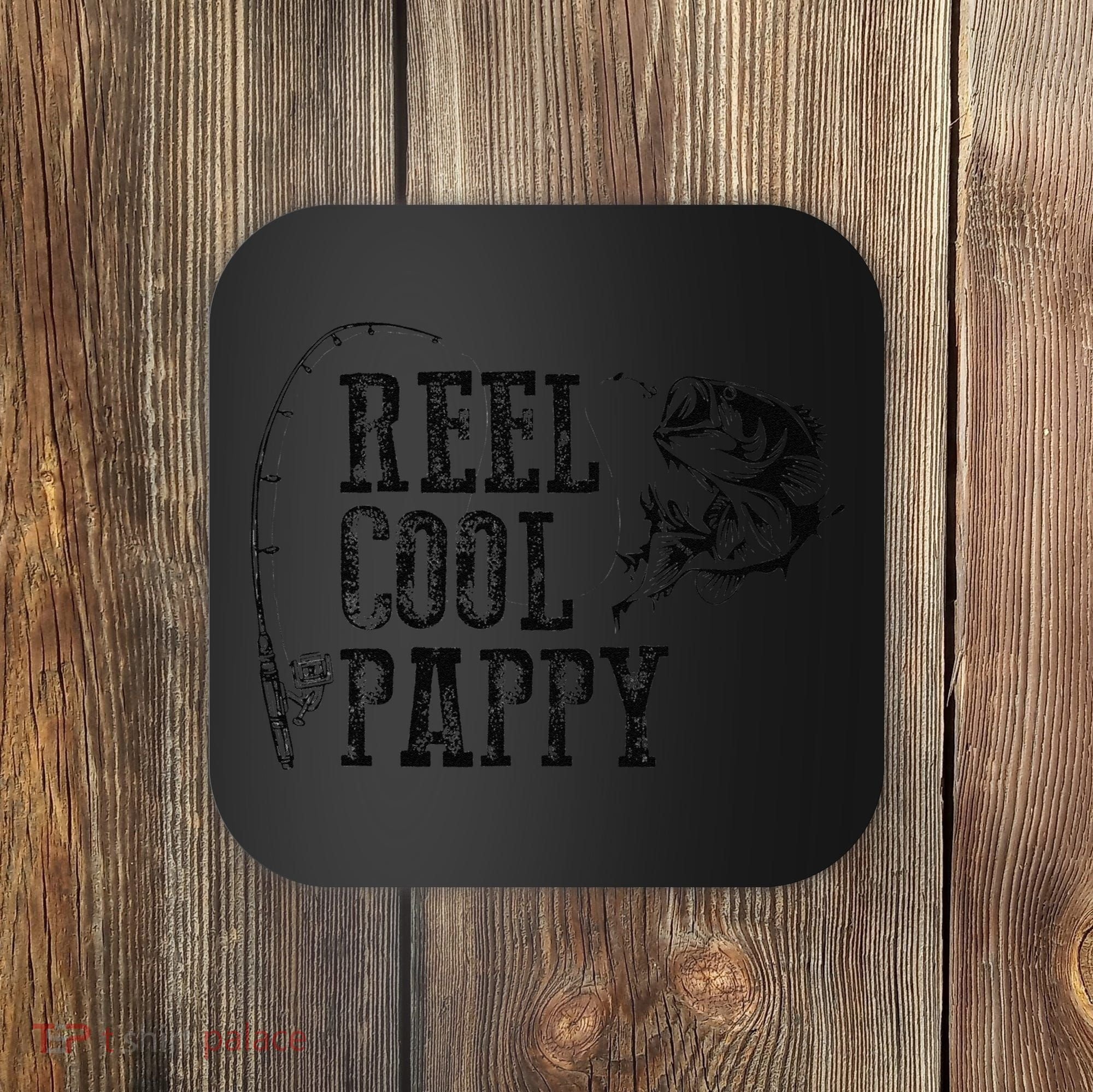 Pappy Fishing Reel Cool Pappy Funny Gift Coaster