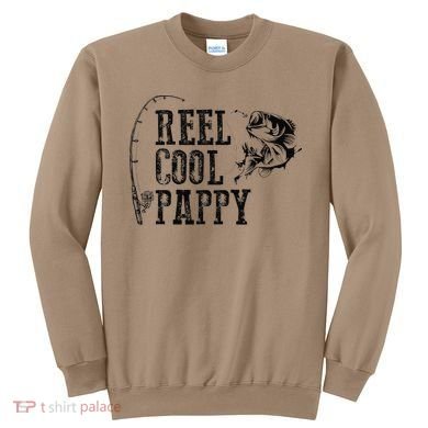 Pappy Fishing Reel Cool Pappy Funny Gift Sweatshirt