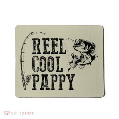 Pappy Fishing Reel Cool Pappy Funny Gift Mousepad