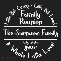 Personalized Family Reunion A Little Bit Crazy Little Bit Loud Whole Lotta Love Women's Sweatshirt thumb 2