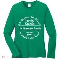 Personalized Family Reunion A Little Bit Crazy Little Bit Loud Whole Lotta Love Women's Long Sleeve Shirt thumb 0