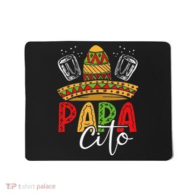 Papacito Funny Sombrero Design Fiesta Cinco De Mayo Mousepad