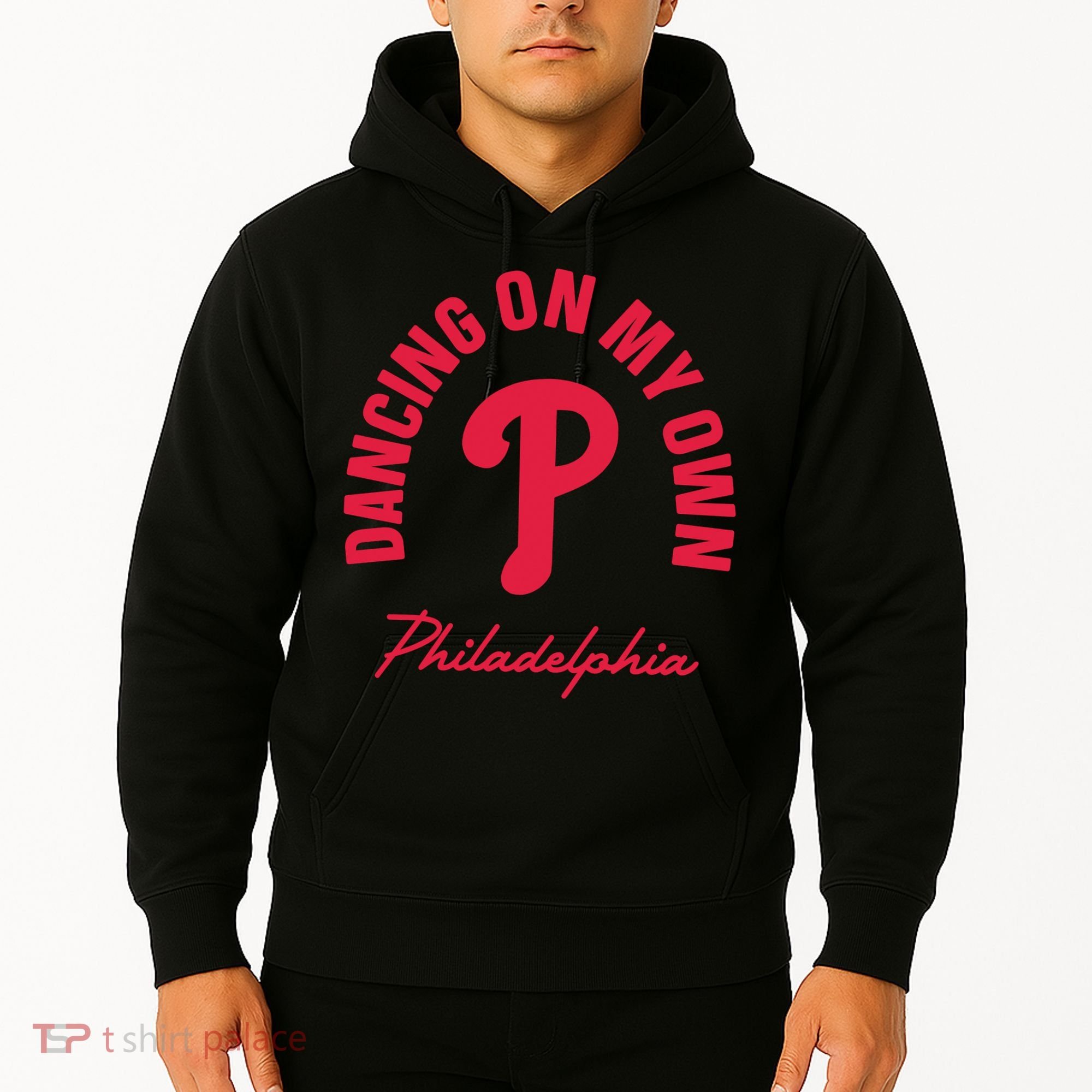Philadelphia Funny Saying Dancing on My Own Hoodie