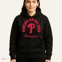 Philadelphia Funny Saying Dancing on My Own Hoodie thumb 5