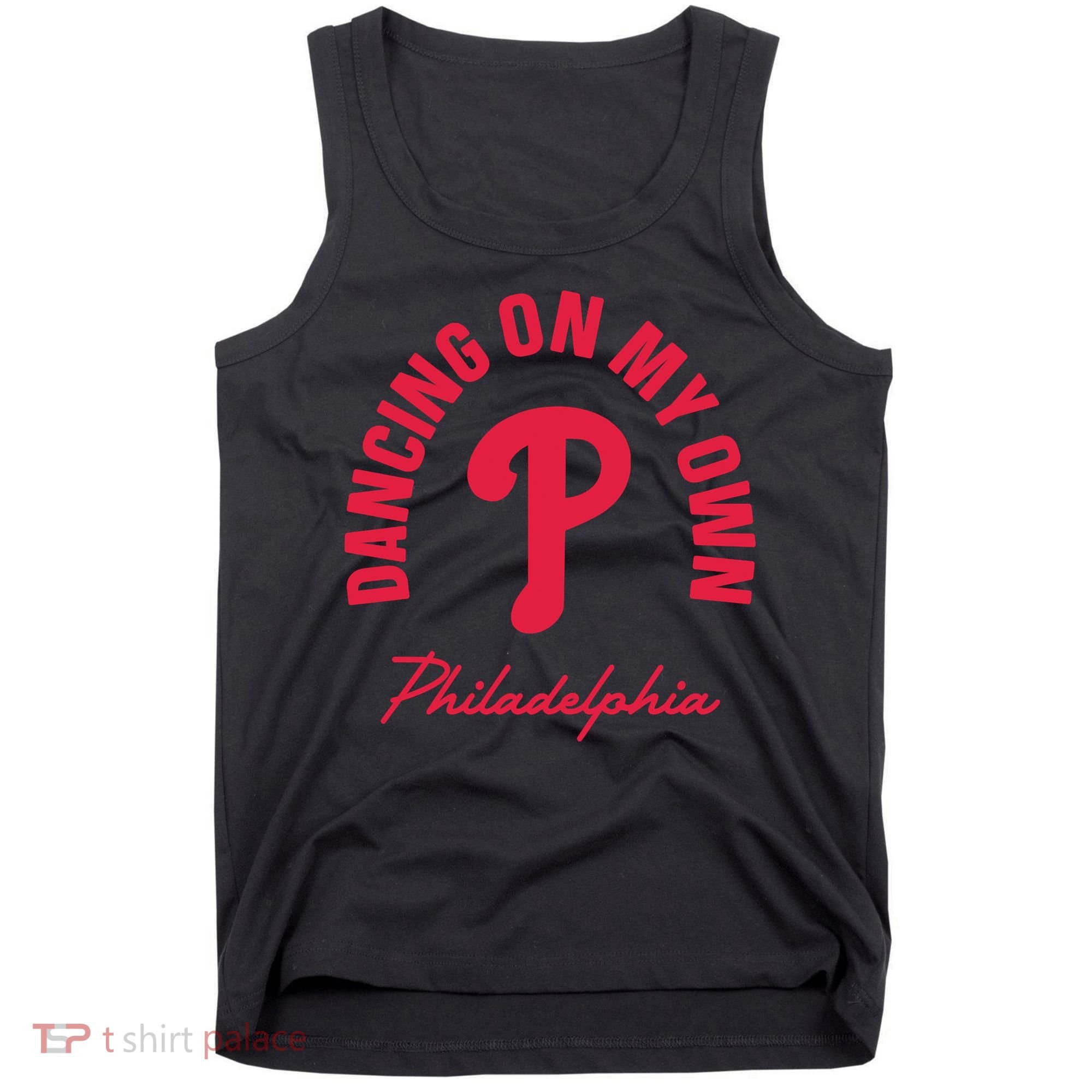 Philadelphia Funny Saying Dancing on My Own Tank Top