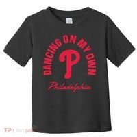 Philadelphia Funny Saying Dancing on My Own Toddler T-Shirt thumb 0
