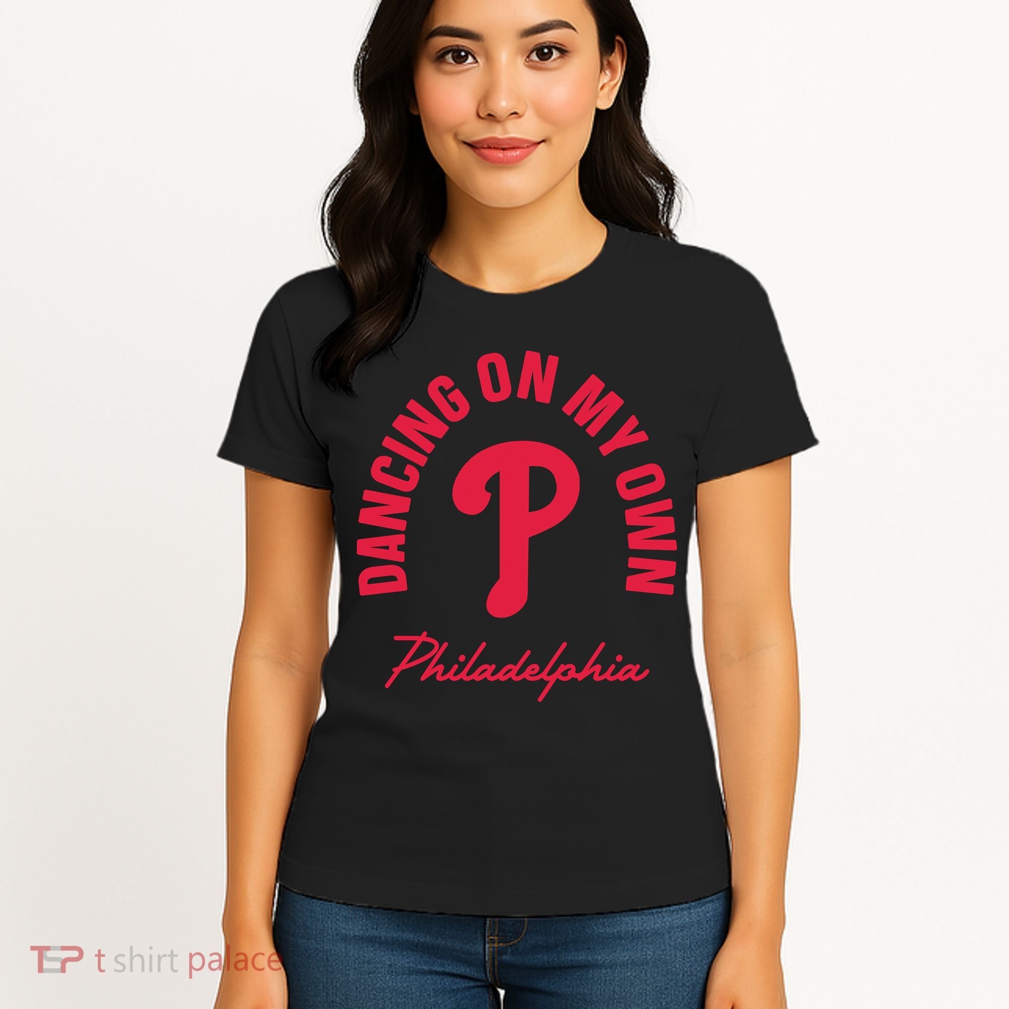 Philadelphia Funny Saying Dancing on My Own Women's T-Shirt