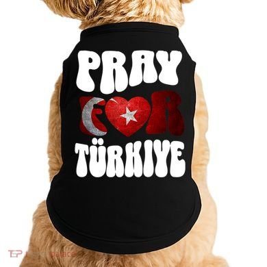 Pray For Turkiye Turkey Tees, Turkey Flag, Support Turkey Doggie Tank
