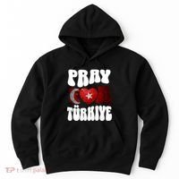 Pray For Turkiye Turkey Tees, Turkey Flag, Support Turkey Hoodie thumb 0