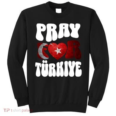 Pray For Turkiye Turkey Tees, Turkey Flag, Support Turkey Sweatshirt