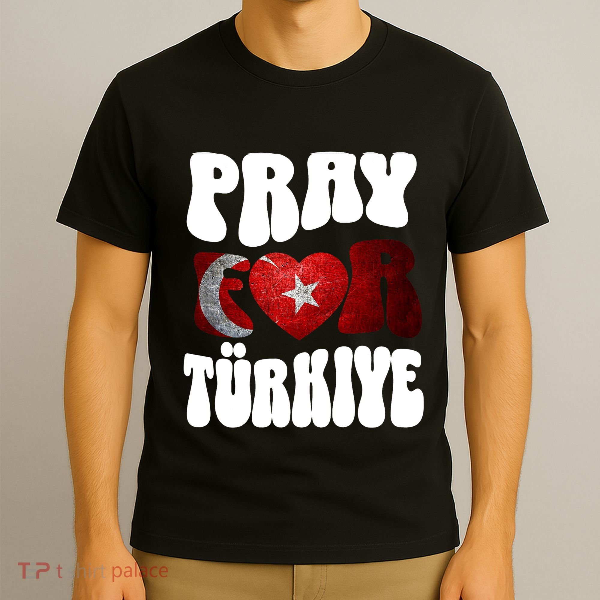 Pray For Turkiye Turkey Tees, Turkey Flag, Support Turkey T-Shirt
