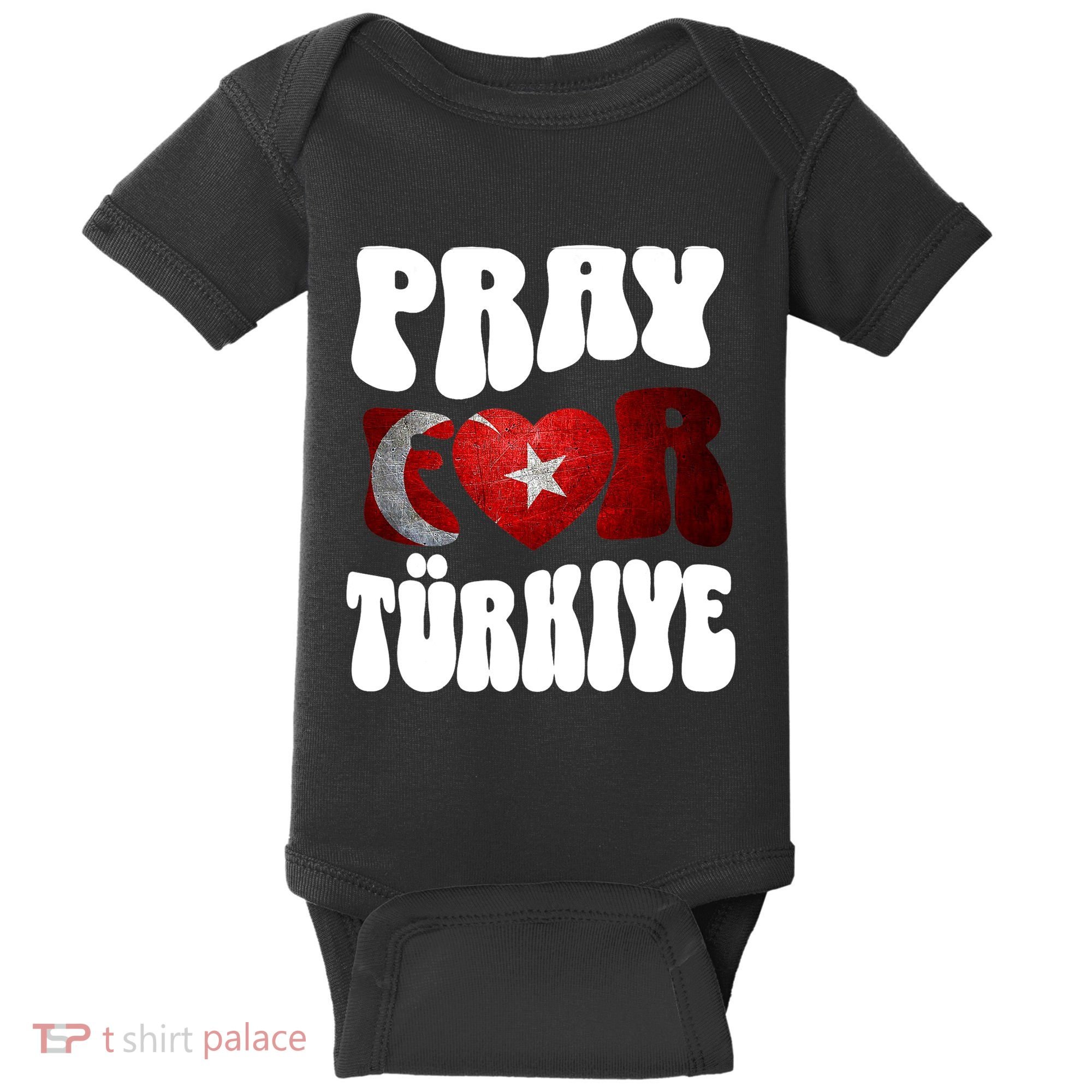 Pray For Turkiye Turkey Tees, Turkey Flag, Support Turkey Baby Bodysuit