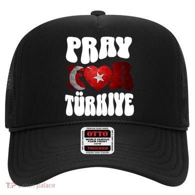 Pray For Turkiye Turkey Tees, Turkey Flag, Support Turkey Hat