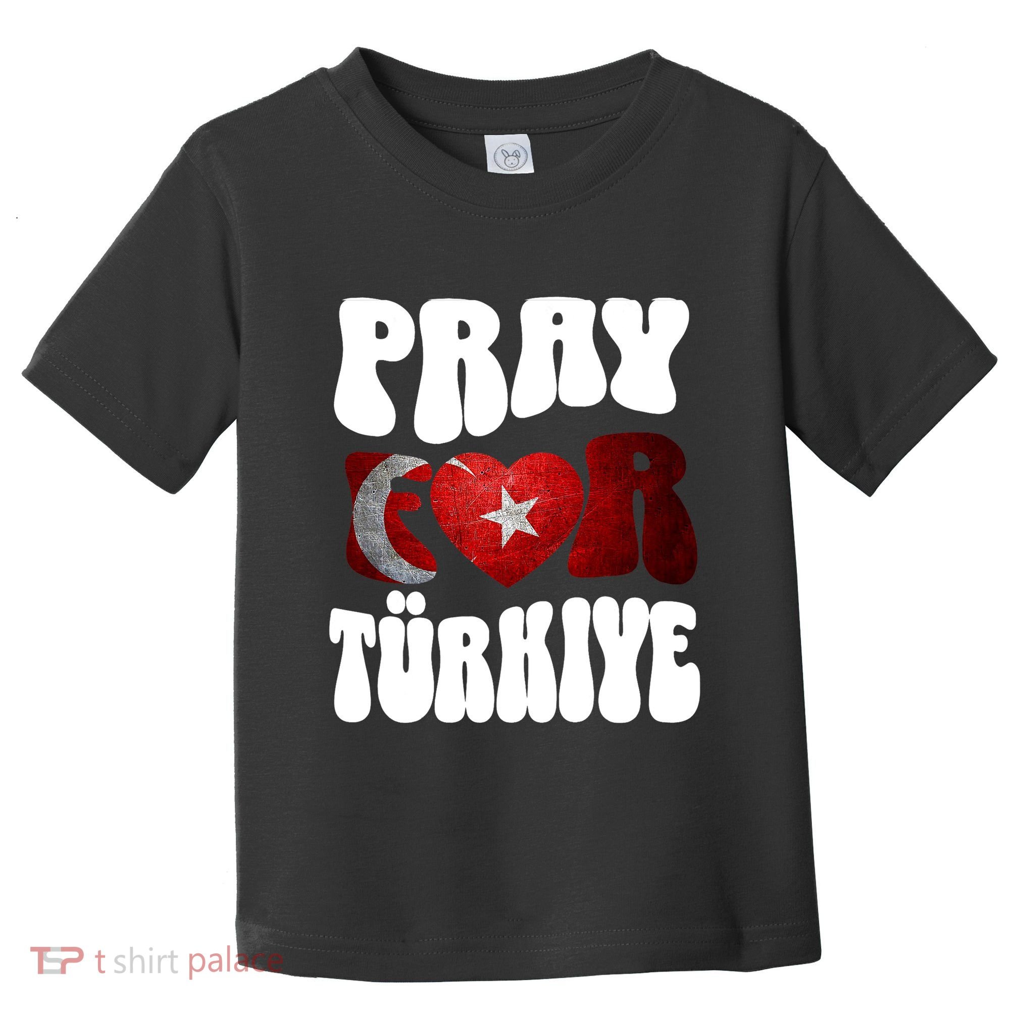 Pray For Turkiye Turkey Tees, Turkey Flag, Support Turkey Toddler T-Shirt