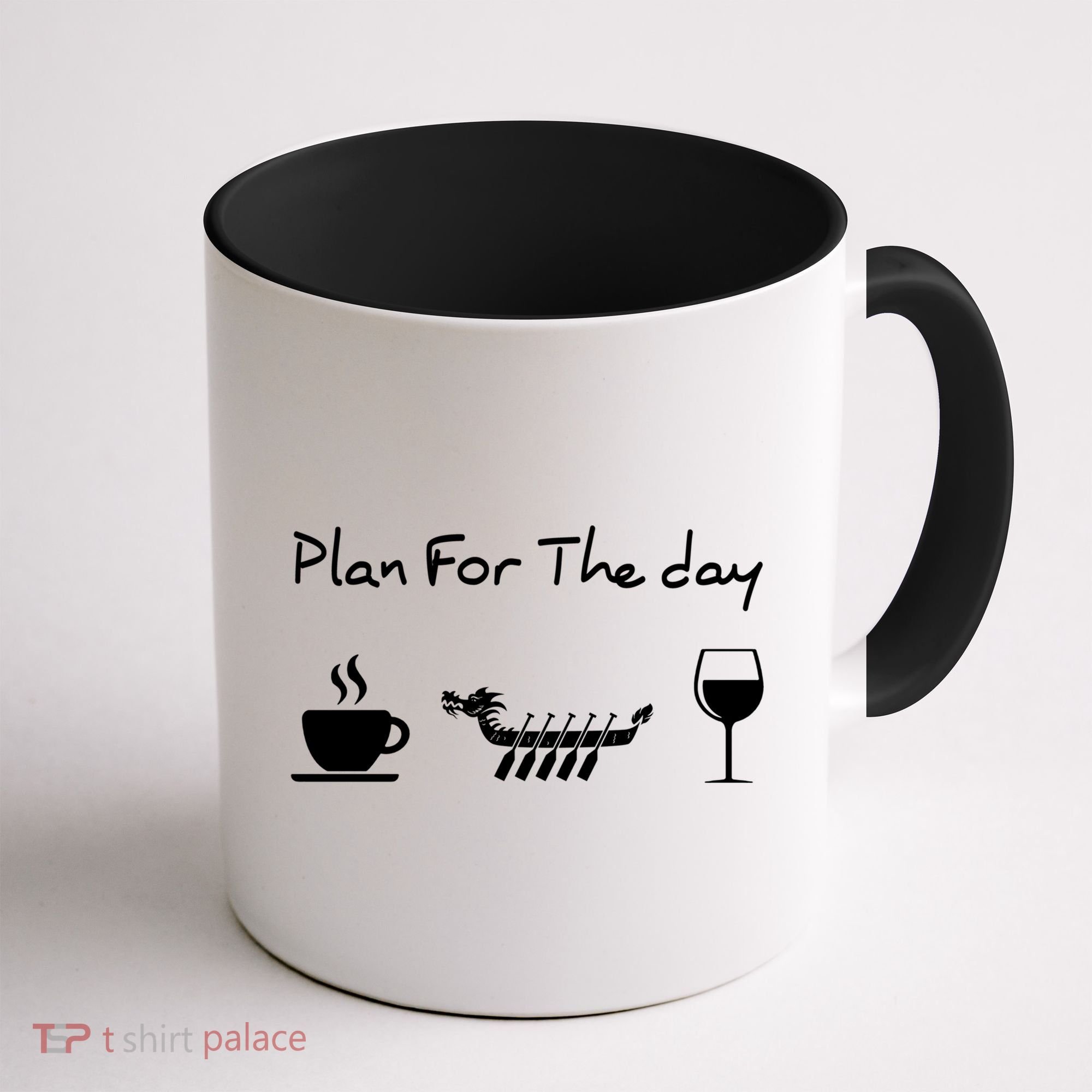 Plan For The Day Coffee Dragon Boat Wine Funny Gift Coffee Mug