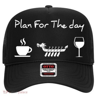 Plan For The Day Coffee Dragon Boat Wine Funny Gift Hat