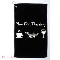Plan For The Day Coffee Dragon Boat Wine Funny Gift Golf Towel thumb 0