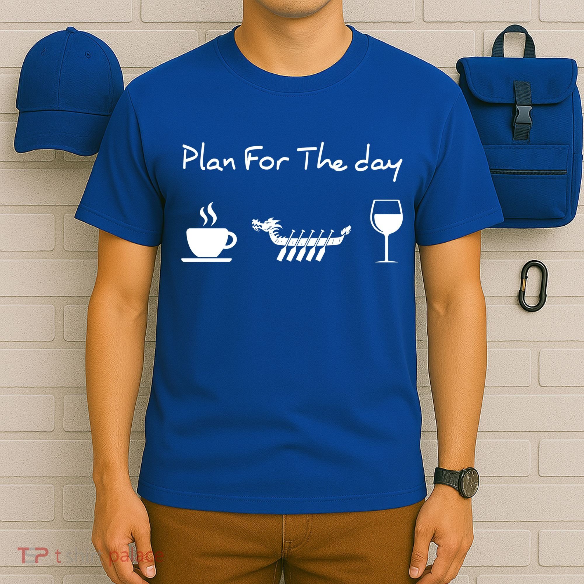 Plan For The Day Coffee Dragon Boat Wine Funny Gift T-Shirt