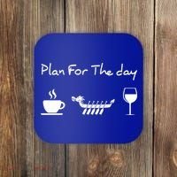 Plan For The Day Coffee Dragon Boat Wine Funny Gift Coaster thumb 0