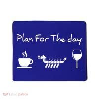 Plan For The Day Coffee Dragon Boat Wine Funny Gift Mousepad thumb 0