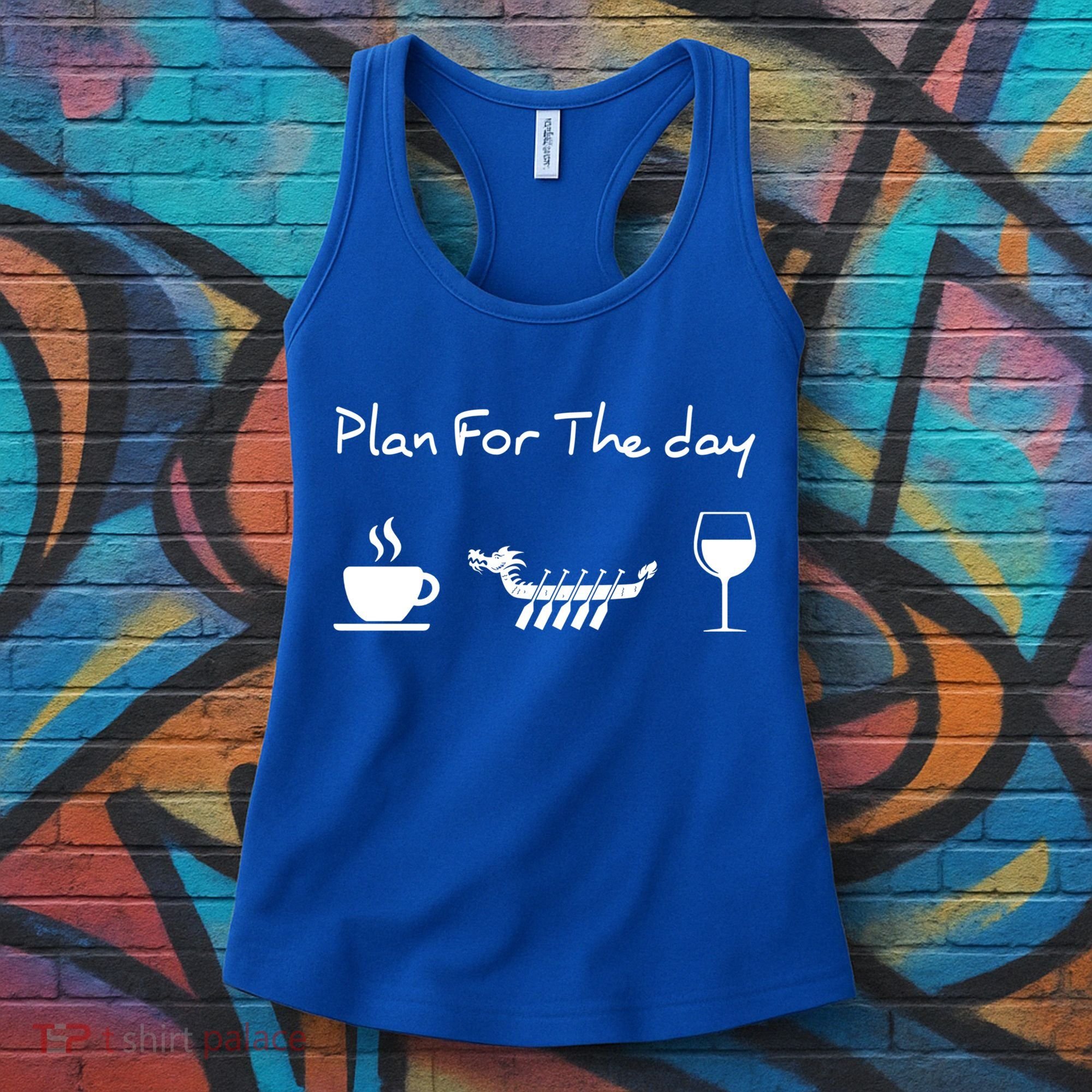 Plan For The Day Coffee Dragon Boat Wine Funny Gift Women's Tank Top
