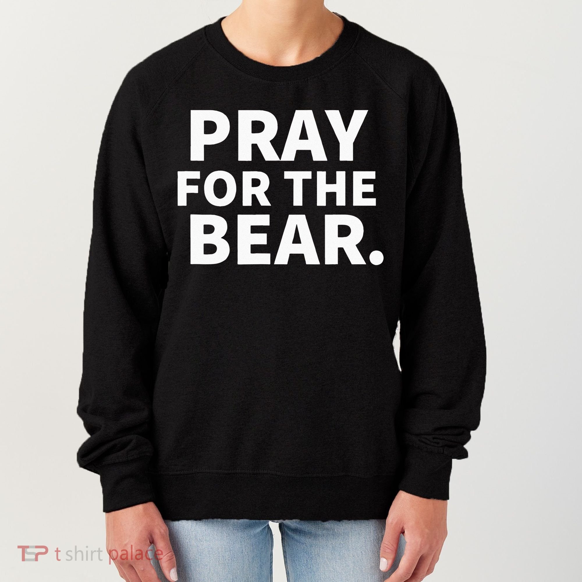 Pray For The Bear Women's Sweatshirt